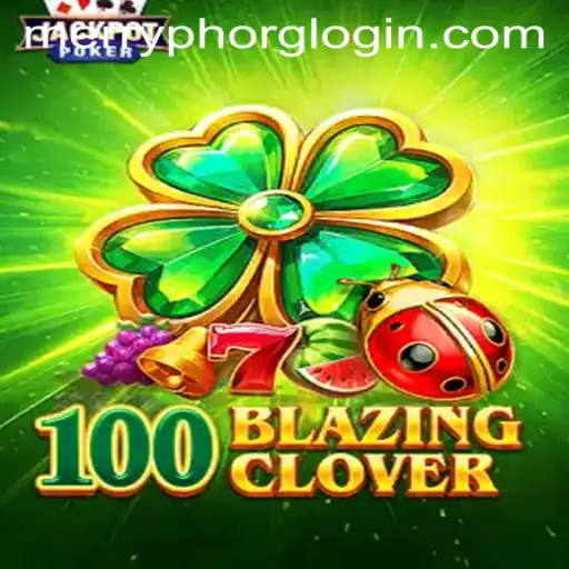 Unleashing the Thrills of 100BlazingClover: A Guide to the Game