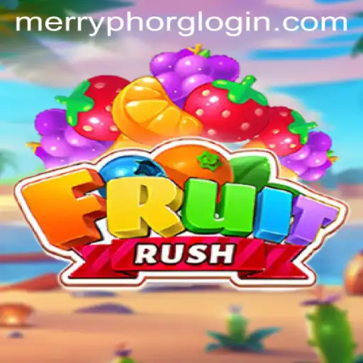 Exploring the Vibrant World of FruitRush and Merryph Org Login